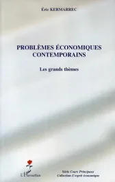 Problèmes économiques contemporains. Les grands thèmes