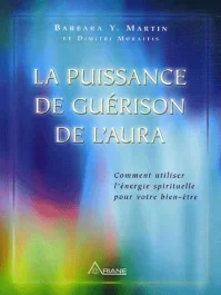PUISSANCE DE GUERISON DE L&rsquo;AURA