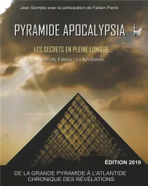 Pyramide Apocalypsia. Les Secrets en Pleine Lumière, Edition 2019