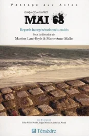 Quarante ans après : mai 68. Regards intergénérationnels croisés