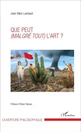 Que peut (malgré tout) l&rsquo;art ?