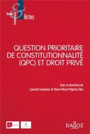Question prioritaire de constitutionnalité (QPC) et droit privé