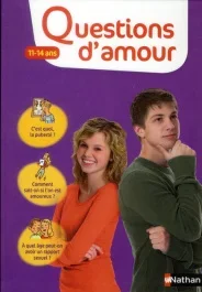 Questions d&rsquo;amour 11-14 ans