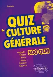 Quiz de culture générale. 500 QCM, 2e édition revue et augmentée