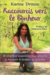 Raccourcis vers le bonheur