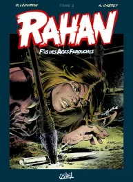 Rahan L&rsquo;intégrale Tome 2