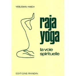 Raja yoga. La voie spirituelle