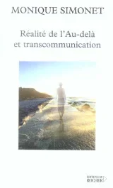 Réalité de l&rsquo;au-delà et transcommunication