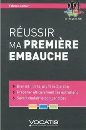Réussir ma première embauche