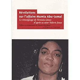 REVELATIONS SUR L&rsquo;AFFAIRE MUMIA ABU-JAMAL