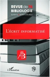 Revue de bibliologie N° 76 : L&rsquo;écrit informatisé