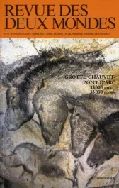 Revue des deux Mondes Hors-série Novembre 2011 : Grotte Chauvet-Pont d&rsquo;Arc. 33 000 ans 33 000 mots
