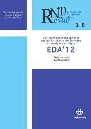 Revue des Nouvelles Technologies de l&rsquo;Information B 8 : VIIIe journées francophones sur les entrepôt