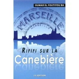 Rififi sur la Canebière