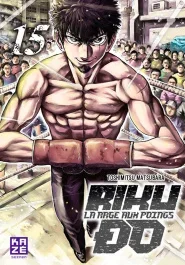 Rikudo, la rage aux poings Tome 15