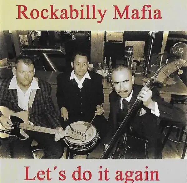 Rockabilly Mafia – Let‘s Do It Again (CD)