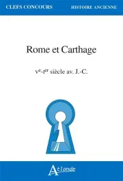 Rome et Carthage. Ve-Ier s. av. J.-C, Edition 2021