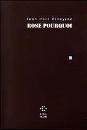 Rose pourquoi