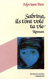 Sabrina, ils t&rsquo;ont volé ta vie