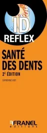 Santé des dents. 2e édition