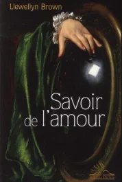 Savoir de l&rsquo;amour