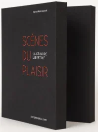 Scènes du plaisir. La gravure libertine