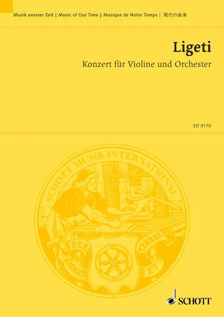 Schott LIGETI GYOERGY – CONCERTO – VIOLIN AND ORCHESTRA