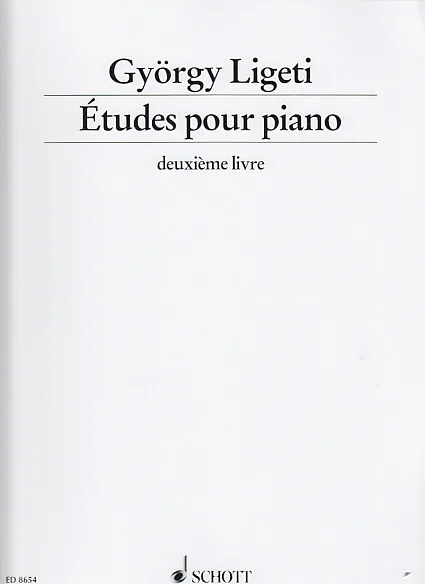 Schott Ligeti Gyorgy – Etudes Pour Piano Deuxieme Livre – Piano