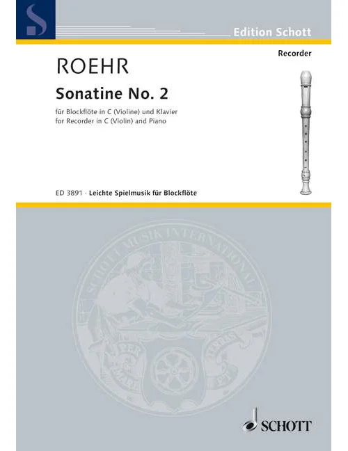 Schott Roehr – Sonatine – Soprano Flute A Bec (violon) et Piano