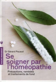 Se soigner par l&rsquo;homéopathie