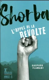Shorba. L&rsquo;appel de la révolte