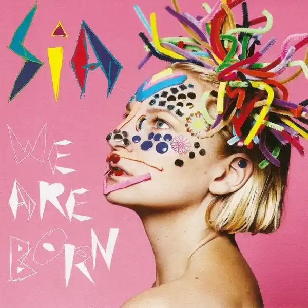 Sia – We Are Born (LP)