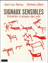 Signaux sensibles. Entretien à propos des arts