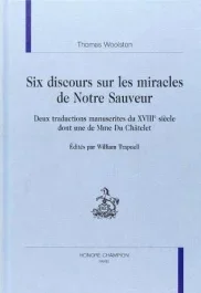 SIX DISCOURS SUR LES MIRACLES DE NOTRE SAUVEUR. DEUX TRADUCTIONS MANUSCRITES DU XVIIIE SIECLE DONT