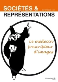Sociétés & Représentations N° 28, Octobre 2008 : Le médecin prescripteur d&rsquo;images