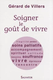 SOIGNER LE GOUT DE VIVRE