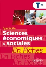 Spécialité Sciences économiques et sociales en fiches Tle