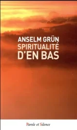 Spiritualité d&rsquo;en bas