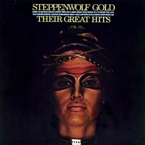 Steppenwolf – Gold Their Great Hits (Gatefold) (200g)