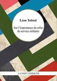 Sur l&rsquo;importance du refus du service militaire