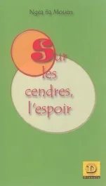 SUR LES CENDRES L&rsquo;ESPOIR