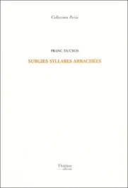 Surgies syllabes arrachées