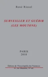 SURVEILLER ET GUERIR (LES MOUTONS) – L&rsquo;ADMINISTRATION DU DESASTRE EN ACTION