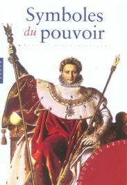 Symboles du pouvoir . Et grandes dynasties