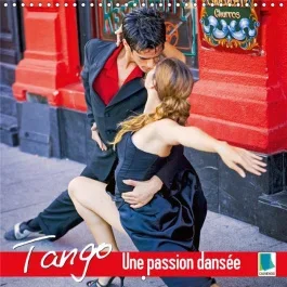 TANGO UNE PASSION DANSEE CALENDRIER MURAL 2017 300 300 MM SQUARE – TANGO LA PLUS EROTIQUE DE TOUT