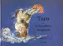 TARO ET LE BAMBOU MAGIQUE