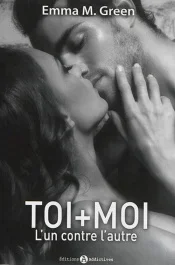 Toi plus moi / L&rsquo;un contre l&rsquo;autre