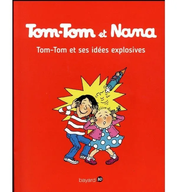 Tom-tom et nana tome 2 – tom-tom et ses idées explosives