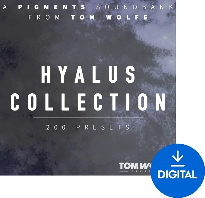 Tom Wolfe Presets Hyalus Collection for Pigments (Produit numérique)