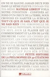 Tout ce que je sais, c&rsquo;est que je ne sais rien. Petite histoire de la philosophie en 32 citations
